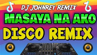 MASAYA NA AKO ( Ang Sakit Sakit Pala ) TikTok Viral Bomb Remix - Dj Johnrey