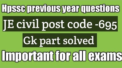 hpssc ! je civil ! post code 695 ! gk part solved