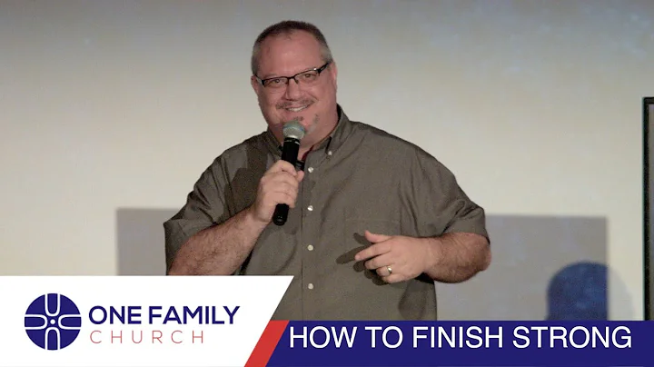 HOW TO FINISH STRONG - Dr. Mark Segraves