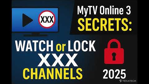 MyTV Online 3 Secrets: How Adult Channels Appear — Watch or Lock XXX Content Safely (2025)