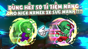 Ngọc Rồng Online - Cộng Hết 50 Tỉ TNSM Cho Namec 2k Sức Mạnh