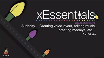 xEssentials S2E11 Using Audacity