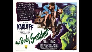 HOHC #157: Discusses Boris Karloff and Bela Lugosi in 'The Body Snatcher' (1945) Val Lewton.