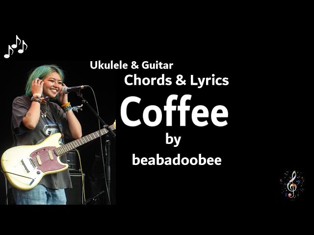 Coffee by beabadoobee - Guitar and Ukulele Chords and Lyrics class=