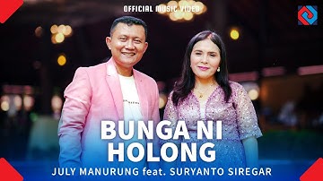 July Manurung Feat Suryanto Siregar - Bunga Ni Holong (Lagu Batak Terbaru 2025) Official Music Video