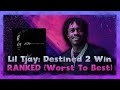 Lil tjay destined 2 win ranked worst to best