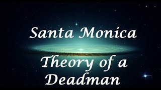 Santa Monica - Theory of a Deadman (Letra/Lyrics)