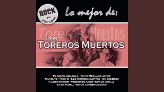 Video thumbnail of "Los Toreros Muertos - Yo No Me Llamo Javier"