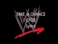 Take A Chance CFO Lyrics Take A Chance CFO Lyrics