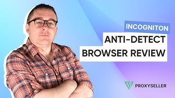 Anti-detect browser review - Incogniton