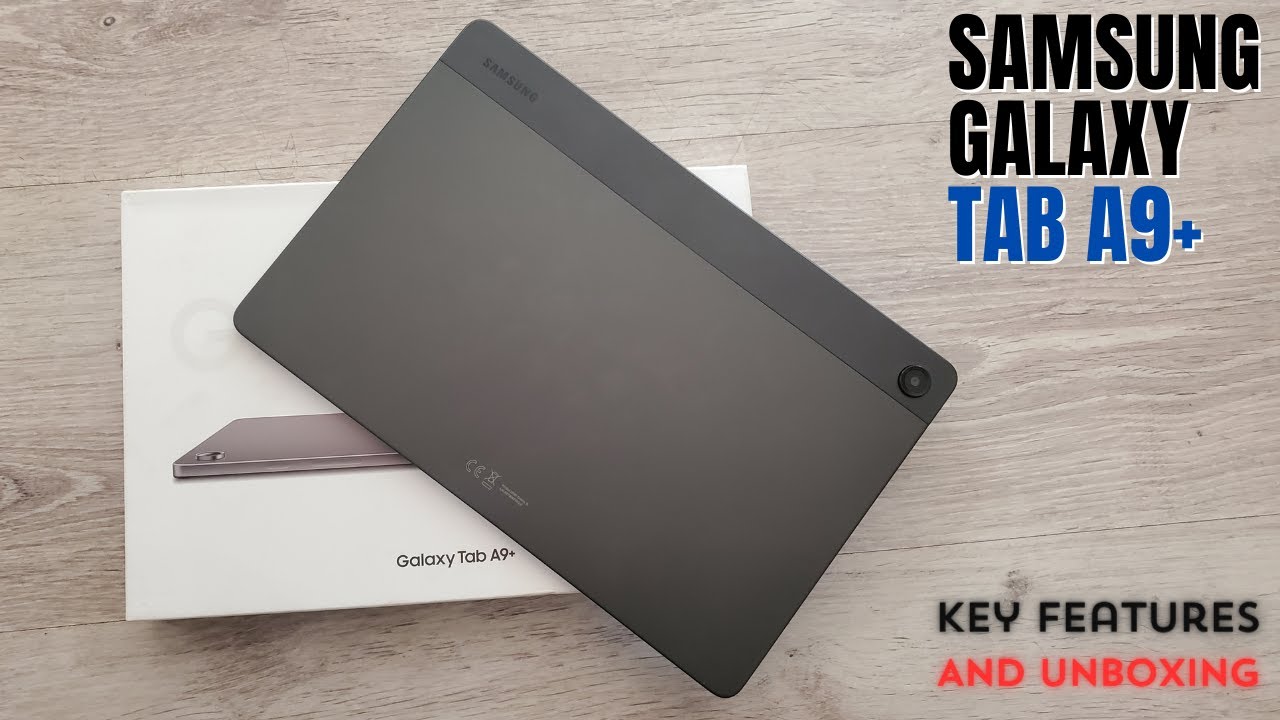 Samsung Galaxy Tab A9 Plus  Unboxing and Key Features Explored