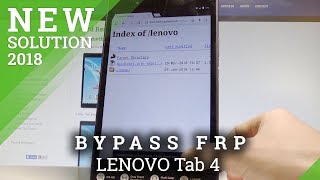 How to Bypass Google Account LENOVO Tab 4 - Unlcok FRP in LENOVO Tablet