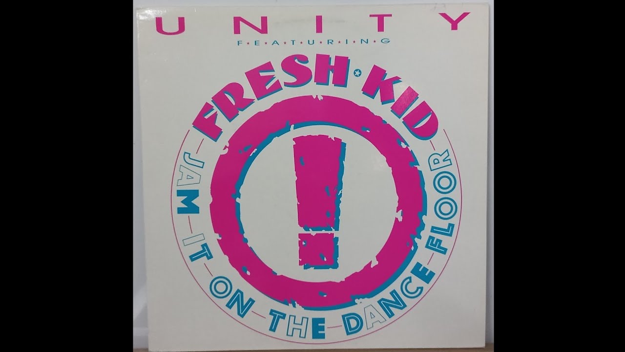 UNITY FEATURING THE FRESH KID - JAM IT ON THE DANCE FLOOR (12" SPECIAL HIP HOUSE MIX) - 1990