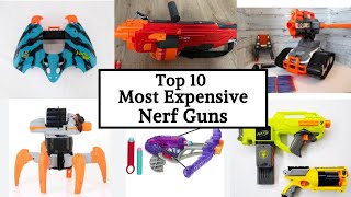 Top 10 Most Expensive Nerf Guns in the World || Luxury Channel By JL