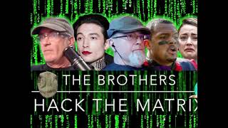 Watch The Brothers Hack The Matrix At 630Pm Cst On Twitch..., Again