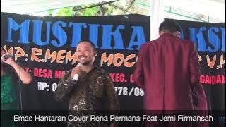 Emas Hantaran Cover Rena Permana Feat Jemi Firmansah (LIVE SHOW PAMAGANGAN PANGANDARAN)