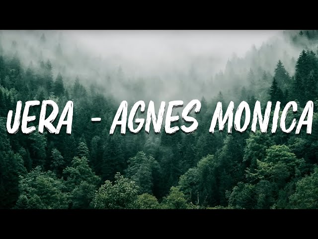 Agnes Monica - Jera (Lyrics) class=