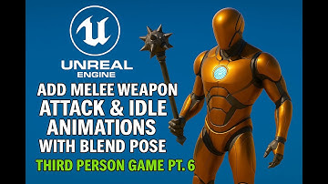 UE5.6 Melee Combat System — Setup Attacks in Unreal Engine | Third Person Game Series Part 6