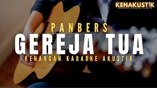 gereja tua - panbers (akustik karaoke)