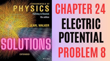 Halliday resnick chapter 24 problem 8 solution | Fundamentals of physics 10e solutions