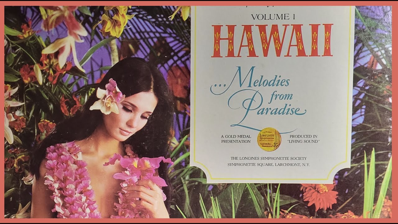 Longines Symphonette – Hawaii Melodies From Paradise Vol 1 & 2