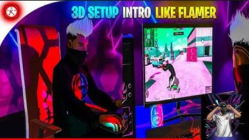 How to make 3D intro like FLAME R🔥... ff intro