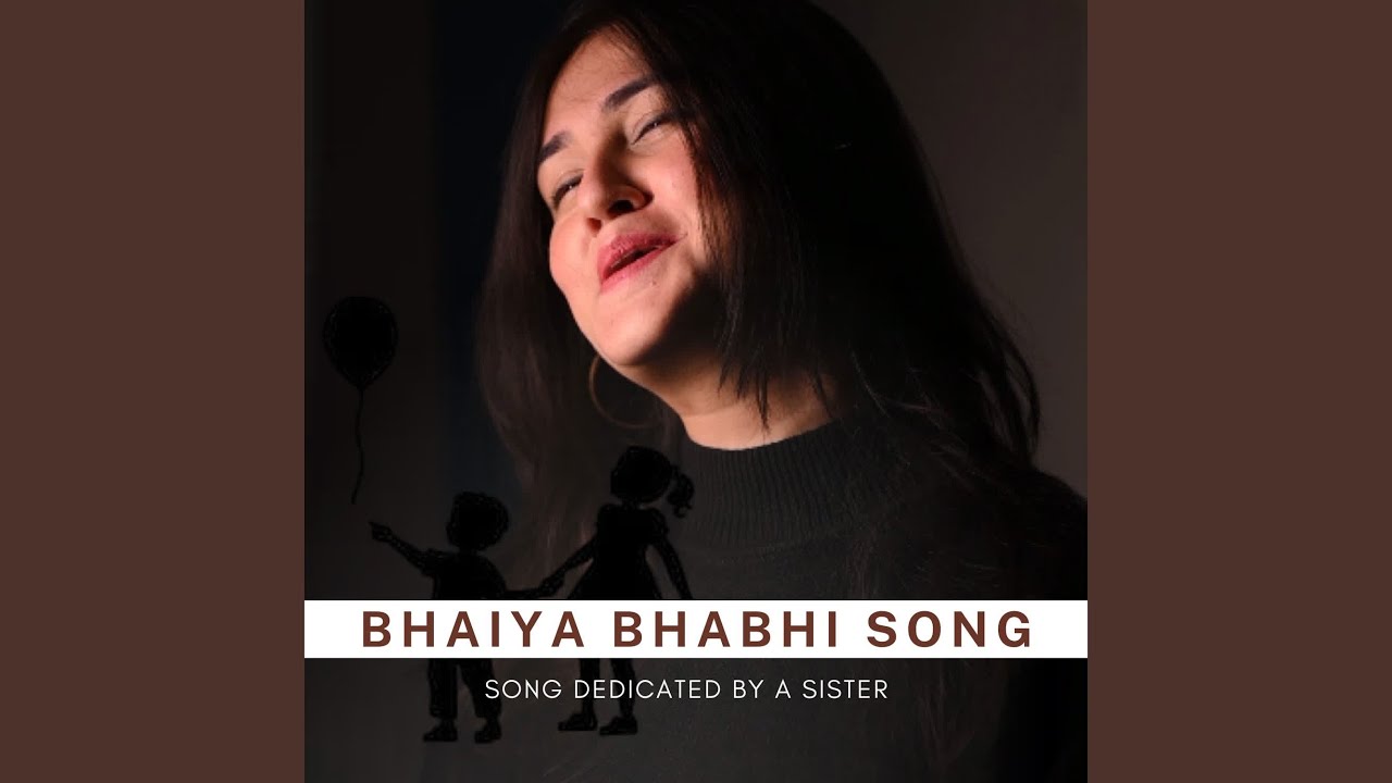 Bhaiya Bhabhi Song