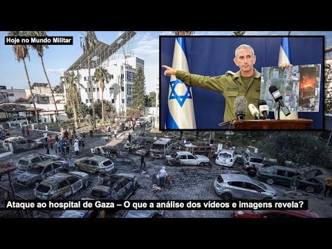 Ataque ao hospital de Gaza – O que a análise dos vídeos e imagens revela?