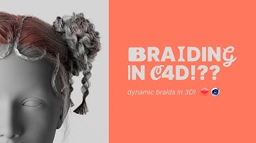 Creating Braids in Cinema 4D (finally!)