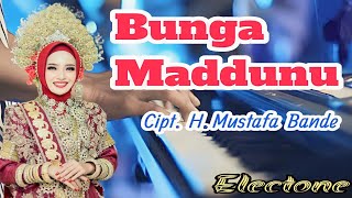 Bunga Maddunu Cover Electone Cipt. H. Mustafa Bande