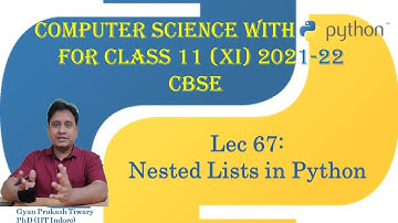 Computer Science Class XI (11) CBSE 2021-22 Syllabus | #67 | Nested Lists in Python Class 11