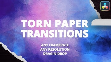 Torn Paper Transitions for DaVinci Resolve