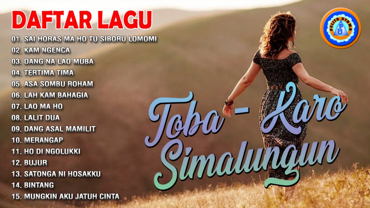KUMPULAN LAGU BATAK TOBA - KARO - SIMALUNGUN || FULL ALBUM BATAK
