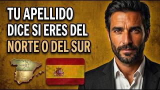 El comienzo de tu apellidos Españoles te indica si vienes del Norte o del Sur.