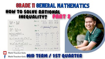 General Mathematics | SOLVING RATIONAL INEQUALITY Step-by-Step (Part 2) | Grade 11