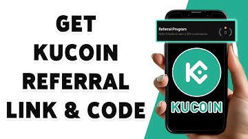 How To Get KuCoin Referral Link & Code 2024 | KuCoin Referral Guide
