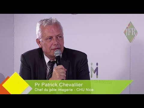 JFR 2017 - PR PATRICK CHEVALLIER - Chef du Pôle Imagerie - CHU Nice