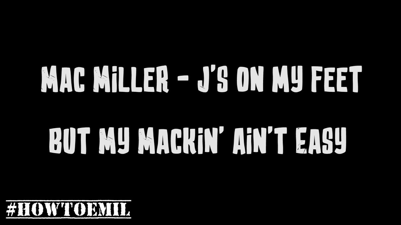 Mac Miller J's On My Feet (Lyrics) YouTube
