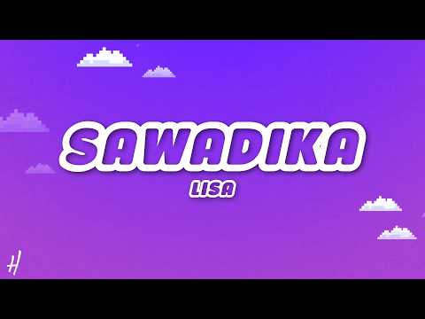 LISA - SaWaDiKa (Lyrics)