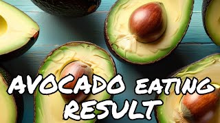 Here's What Happens When You Make Avocado a Part of Your Daily Diet