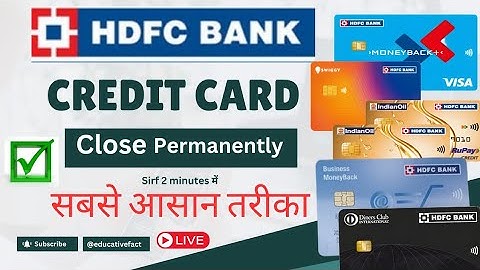 How to Close HDFC Bank Credit Card 2025 | Hdfc Credit Card Kaise Band Kare