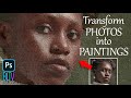 Photoshop: Create the Look of OIL PAINTINGS from PHOTOS.