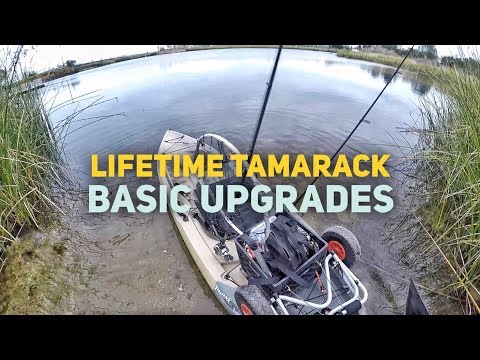 Lifetime Tamarack Angler Kayak - Basic Upgrades & Mods 