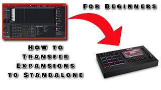 How to Transfer MPC Expansions Into Your Device For Standalone Use - Tutorial