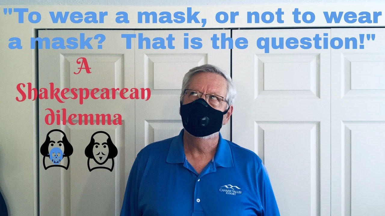 To wear a mask, or not to wear a mask? That is the question! - YouTube