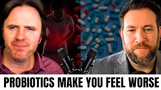 When Probiotics Make You Feel Worse!