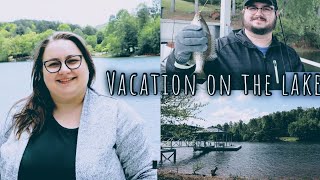 Vacation on the Lake | Vacation Vlog | MAY 2021