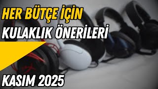 Her Bütçe İçi̇n Oyuncu Kulakliği Öneri̇si̇ Kasım 2025 Kulaklık Önerileri