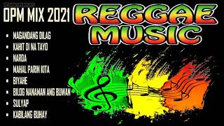 MIX Reggae Music 2021 || OPM Songs MIX 90&#39;s Reggae Compilation || Vol. 33