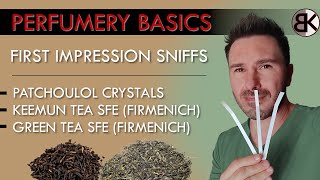 First Sniff Impressions - SFE Tea Bases Firmenich
